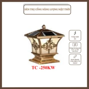 ĐÈN TRỤ CỔNG, NĂNG LƯỢNG MẶT TRỜI, TC-250KW