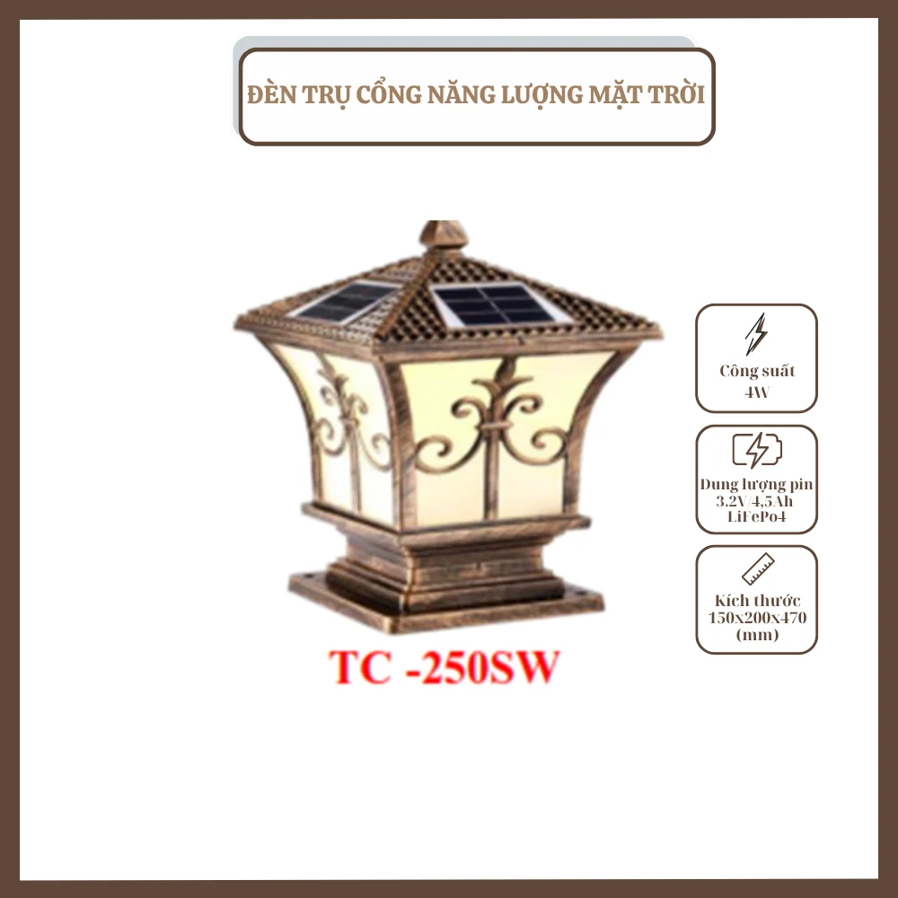 ĐÈN TRỤ CỔNG NĂNG LƯỢNG MẶT TRỜI TC - 250SW ĐÈN TRỤ CỔNG, NĂNG LƯỢNG MẶT TRỜI, TC – 250SW