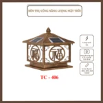 ĐÈN TRỤ CỔNG, NĂNG LƯỢNG MẶT TRỜI, TC – 406