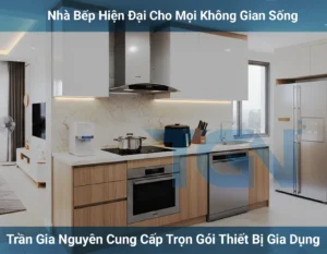 Trần Gia Nguyên Cung Cấp Trọn Gói Thiết Bị Gia Dụng