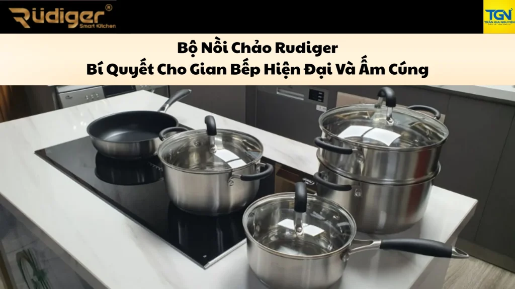 Bộ Nồi rudiger